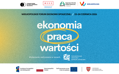 Konferencja: zapraszamy na Wielkopolskie Forum Ekonomii Społecznej