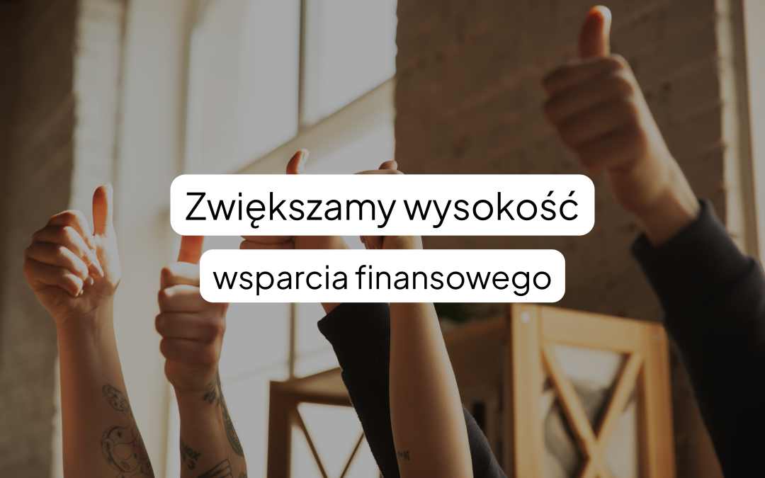 WOES: zwiększamy wysokość wsparcia finansowego!