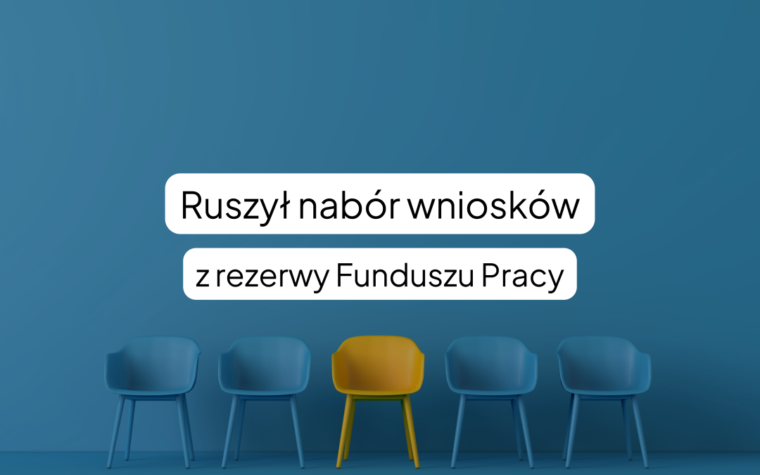 Szansa na nowe miejsca pracy! Ruszył nabór wniosków z rezerwy Funduszu Pracy na rok 2026