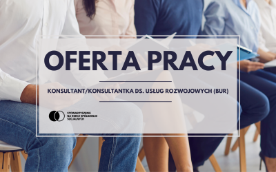 Oferta pracy: Konsultant / Konsultantka ds. Usług Rozwojowych (BUR)