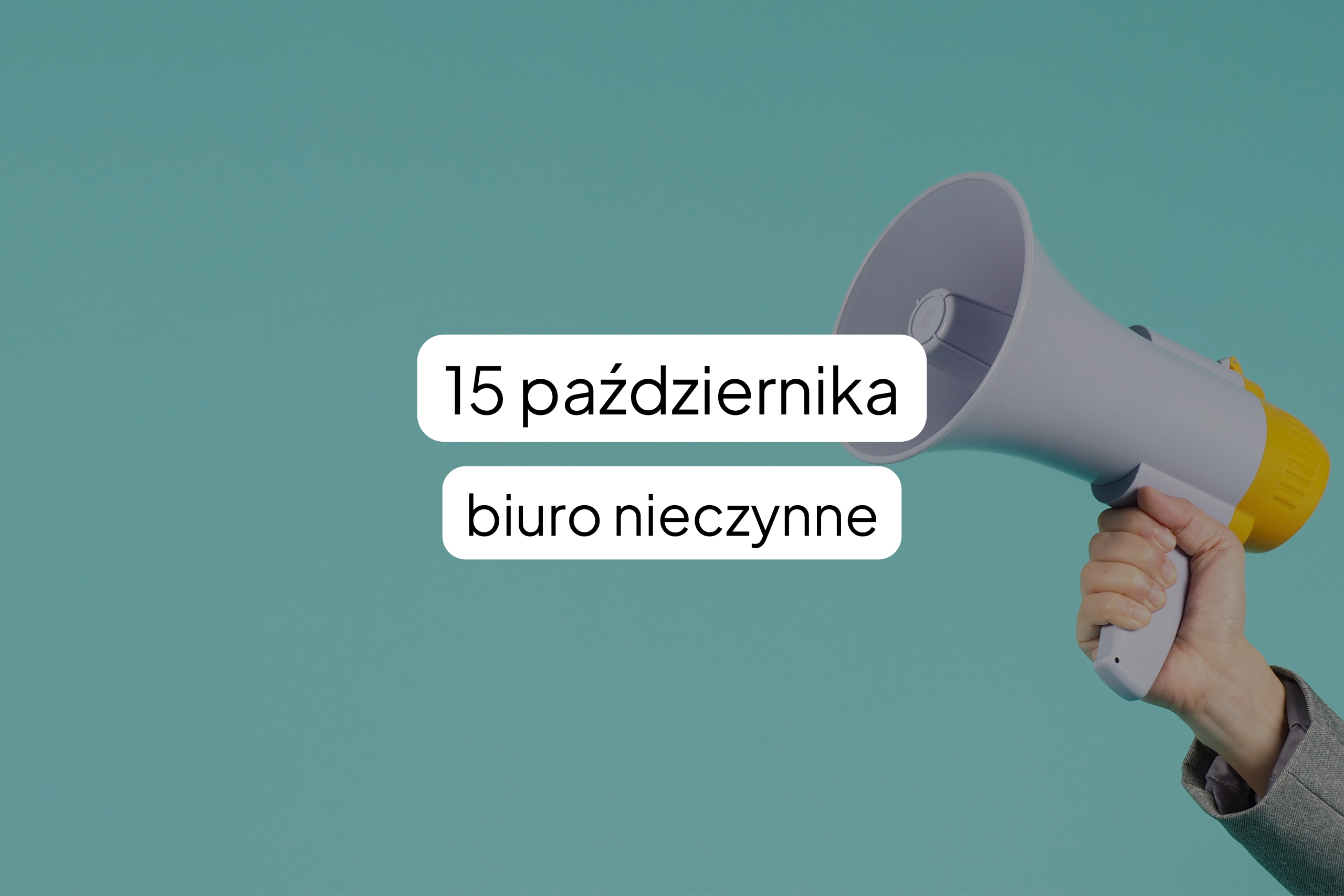 grafika dekoracyjna z informacją "15 października biuro nieczynne"